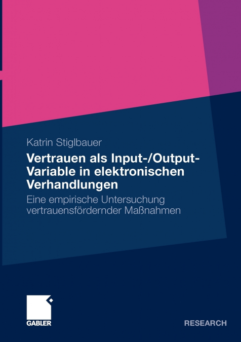 Vertrauen als Input-/Output-Variable in elektronischen Verhandlungen