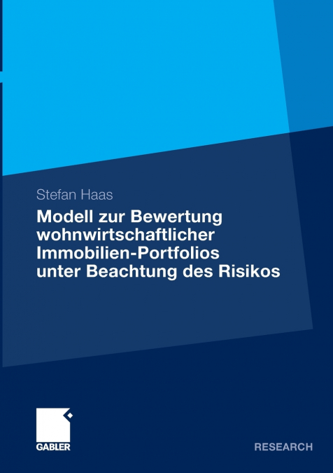 Modell zur Bewertung wohnwirtschaftlicher Immobilien-Portfolios unter Beachtung des Risikos