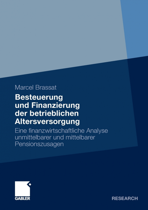 Besteuerung Und Finanzierung Der Betrieblichen Altersversorgung