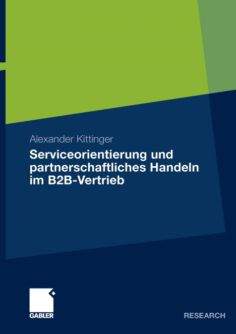 Serviceorientierung und partnerschaftliches Handeln im B2B-Vertrieb