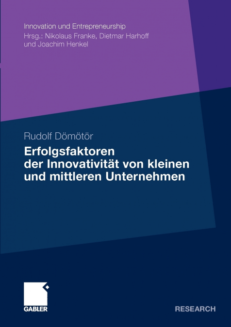 Erfolgsfaktoren der Innovativität von kleinen und mittleren Unternehmen