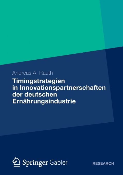 Timingstrategien in Innovationspartnerschaften der deutschen Ernährungsindustrie