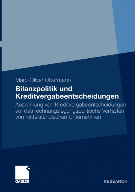 Bilanzpolitik Und Kreditvergabeentscheidungen