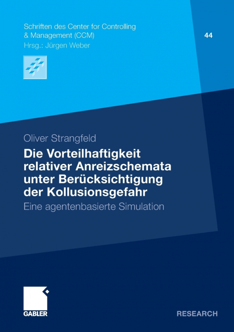 Die Vorteilhaftigkeit relativer Anreizschemata unter Berücksichtigung der Kollusionsgefahr