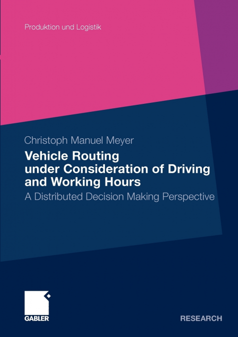 Vehicle Routing under Consideration of Driving and Working Hours