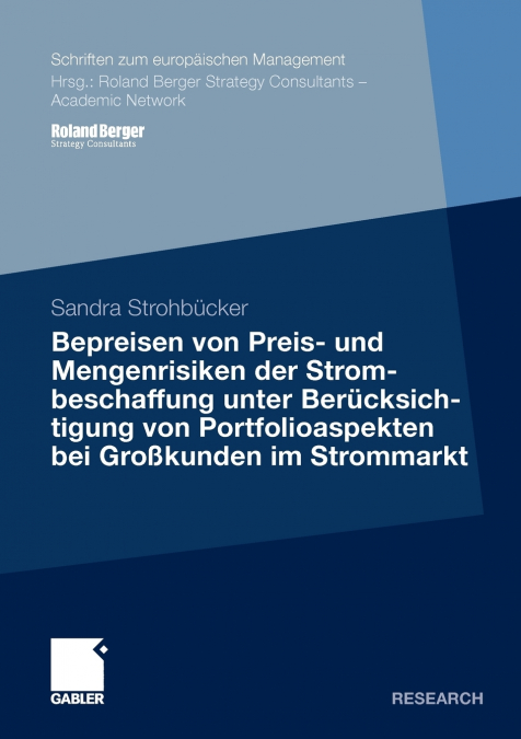 Bepreisen Von Preis- Und Mengenrisiken Der Strombeschaffung Unter Berucksichtigung Von Portfolioaspekten Bei Grosskunden Im Strommarkt