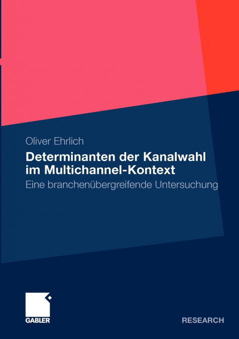 Determinanten der Kanalwahl im Multichannel-Kontext