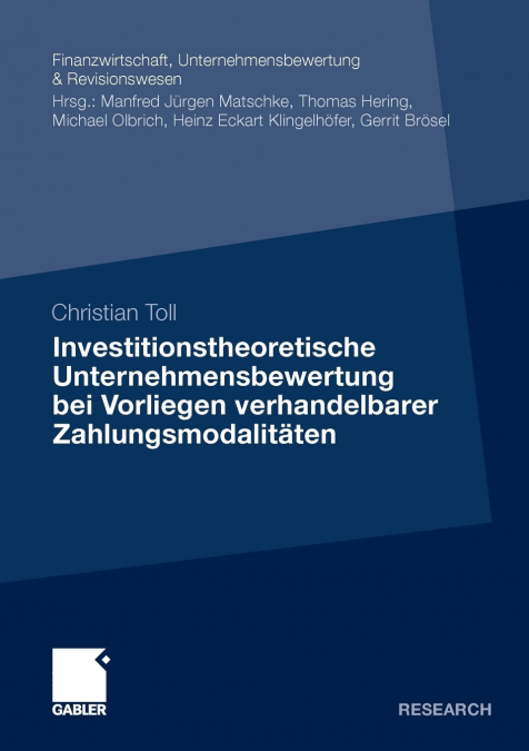 Investitionstheoretische Unternehmensbewertung Bei Vorliegen Verhandelbarer Zahlungsmodalitaten