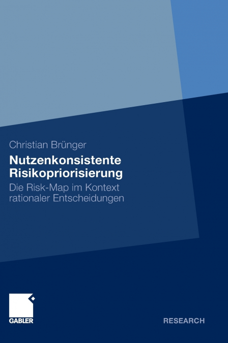 Nutzenkonsistente Risikopriorisierung