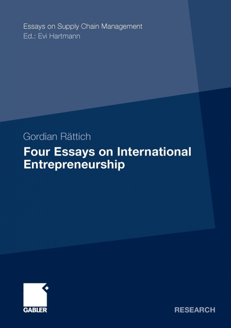 Four Essays on International Entrepreneurship