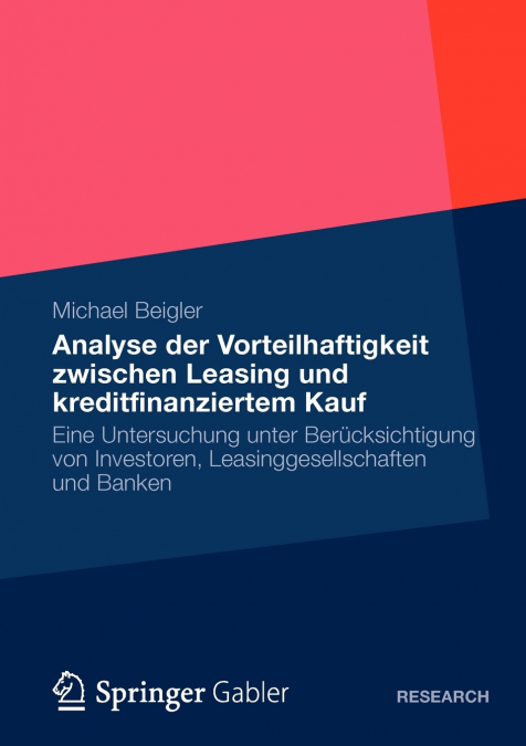 Vorteilhaftigkeit zwischen Leasing und kreditfinanziertem Kauf