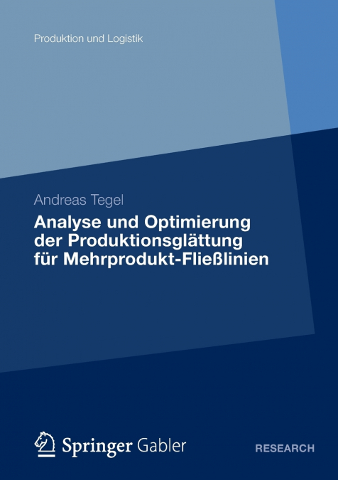 Analyse und Optimierung der Produktionsglättung für Mehrprodukt-Fließlinien
