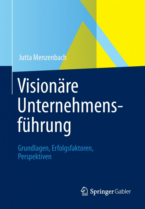 Visionäre Unternehmensführung