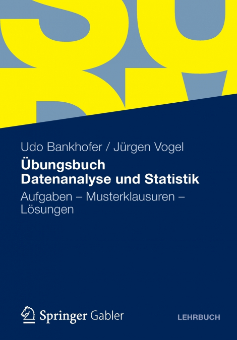 Übungsbuch Datenanalyse und Statistik