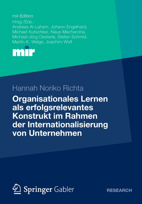 Organisationales Lernen als erfolgsrelevantes Konstrukt im Rahmen der Internationalisierung von Unternehmen