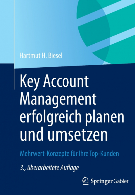 Key Account Management erfolgreich planen und umsetzen