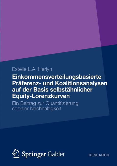 Einkommensverteilungsbasierte Praferenz- Und Koalitionsanalysen Auf Der Basis Selbstahnlicher Equity-Lorenzkurven