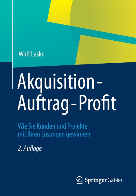 Akquisition - Auftrag - Profit