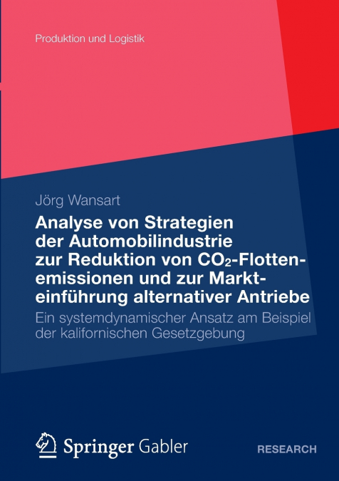 Analyse von Strategien der Automobilindustrie zur Reduktion von CO2-Flottenemissionen und zur Markteinführung alternativer Antriebe
