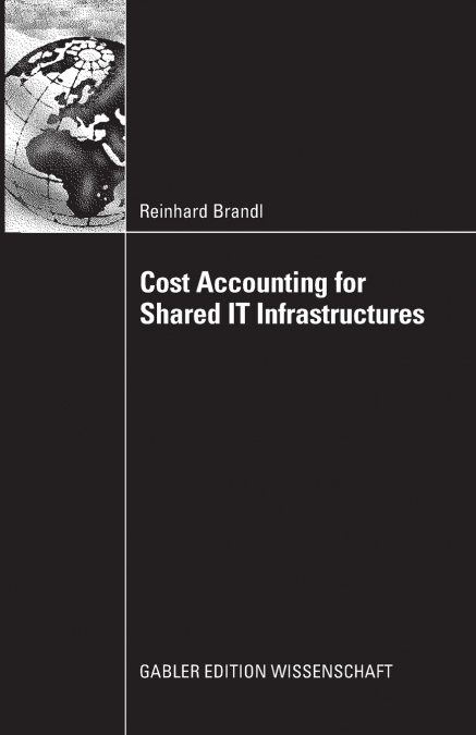 Cost Accounting for Shared IT Infrastructures