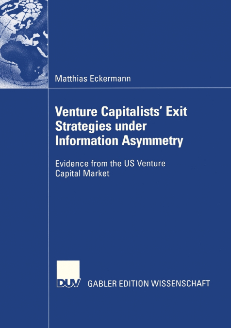 Venture Capitalists’ Exit Strategies Under Information Asymmetry