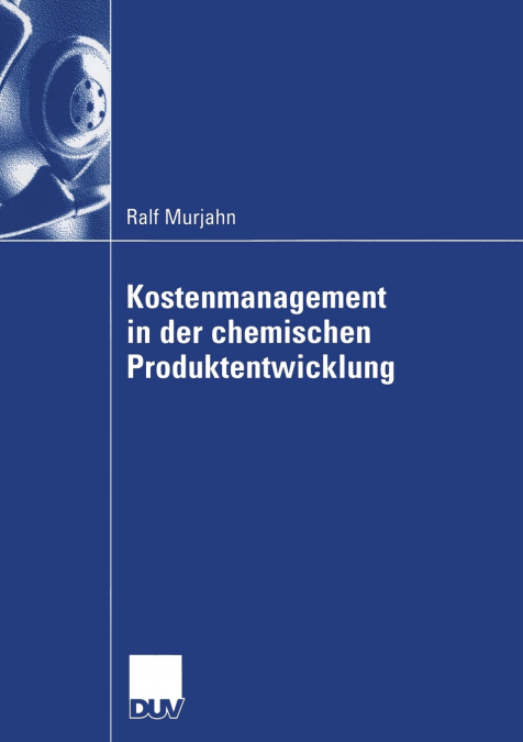 Kostenmanagement in der chemischen Produktentwicklung