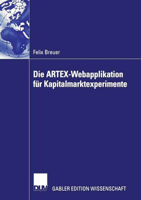 Die Artex-Webapplikation Fur Kapitalmarktexperimente