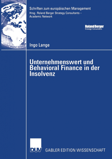 Unternehmenswert und Behavioral Finance in der Insolvenz