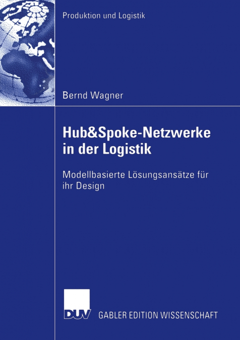 Hub&Spoke-Netzwerke in der Logistik