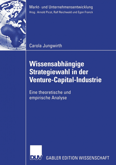 Wissensabhängige Strategiewahl in der Venture-Capital-Industrie