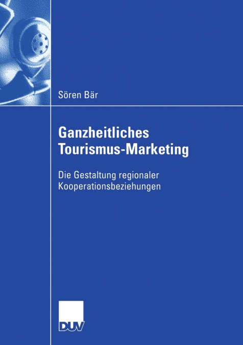 Ganzheitliches Tourismus-Marketing
