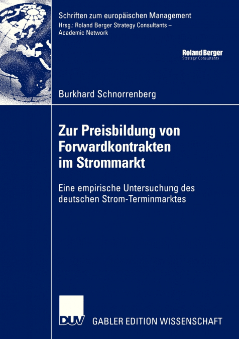 Zur Preisbildung von Forwardkontrakten im Strommarkt