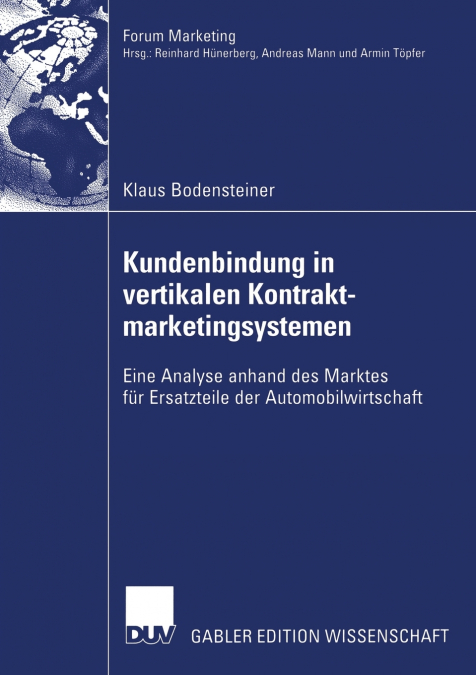 Kundenbindung in Vertikalen Kontraktmarketingsystemen