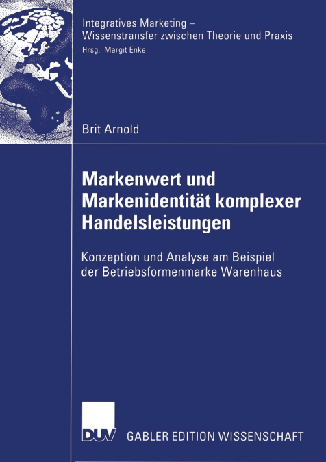 Markenwert und Markenidentität komplexer Handelsleistungen