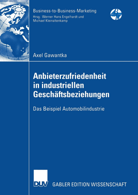 Anbieterzufriedenheit in industriellen Geschäftsbeziehungen