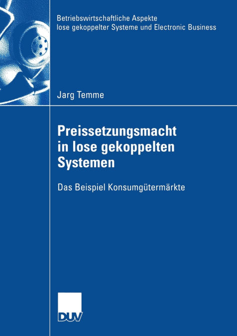Preissetzungsmacht in Lose Gekoppelten Systemen