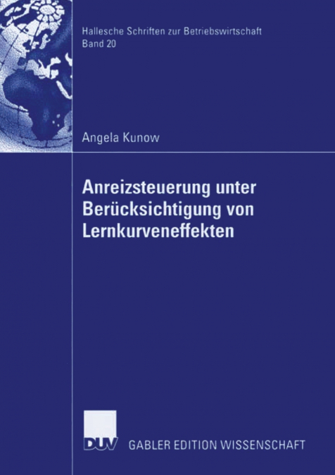 Anreizsteuerung unter Berücksichtigung von Lernkurveneffekten