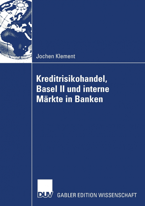 Kreditrisikohandel, Basel II und interne Märkte in Banken