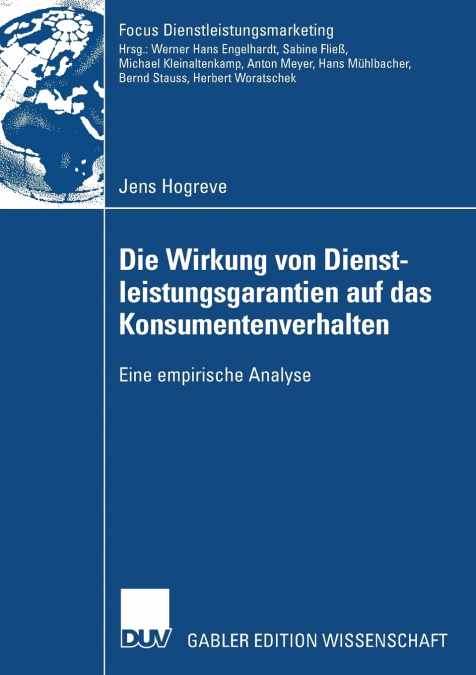 Die Wirkung von Dienstleistungsgarantien auf das Konsumentenverhalten
