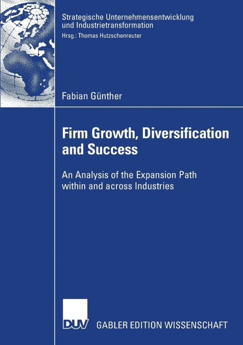 Firm Growth, Diversification and Success