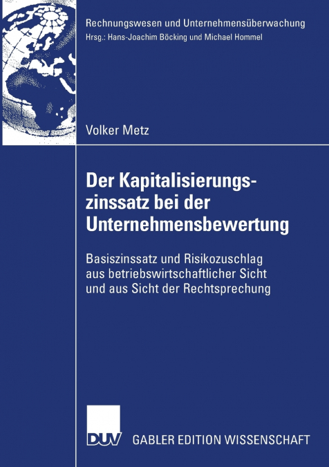 Der Kapitalisierungszinssatz bei der Unternehmensbewertung