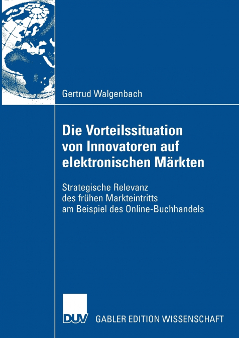 Die Vorteilssituation von Innovatoren auf elektronischen Märkten