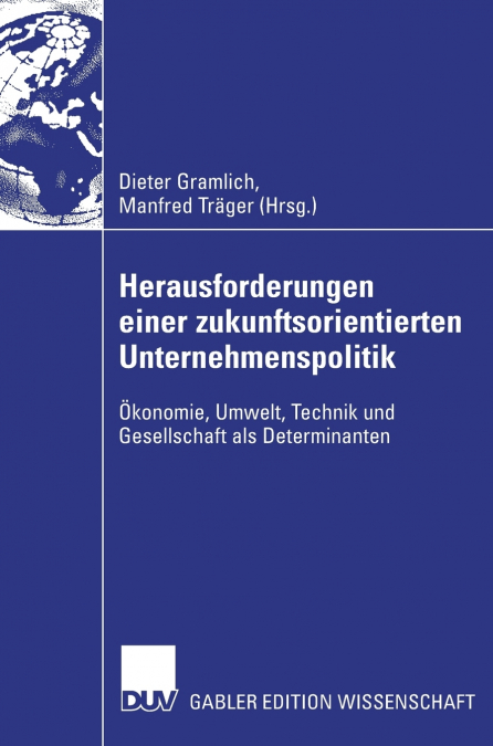Herausforderungen einer zukunftsorientierten Unternehmenspolitik