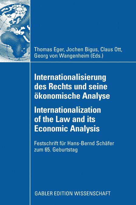 Internationalisierung des Rechts und seine ökonomische Analyse Internationalization of the Law and its Economic Analysis
