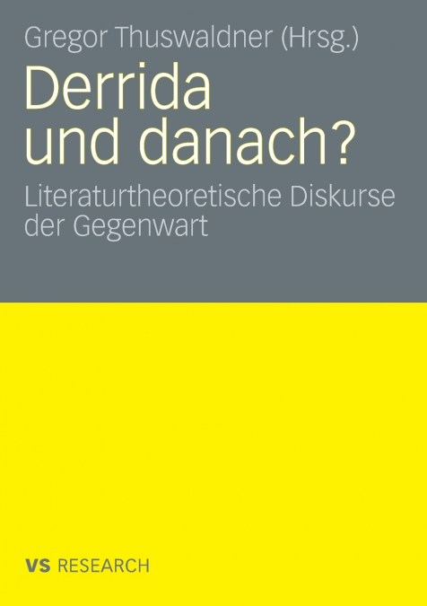 Derrida und danach?