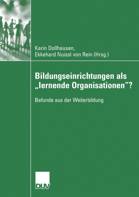 Bildungseinrichtungen als 'lernende Organisationen'?