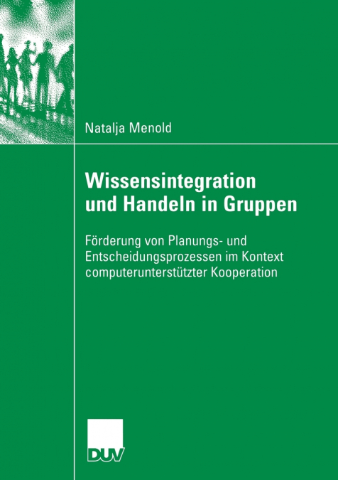 Wissensintegration Und Handeln in Gruppen
