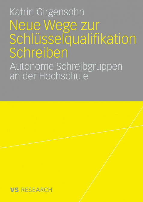 Neue Wege zur Schlüsselqualifikation Schreiben