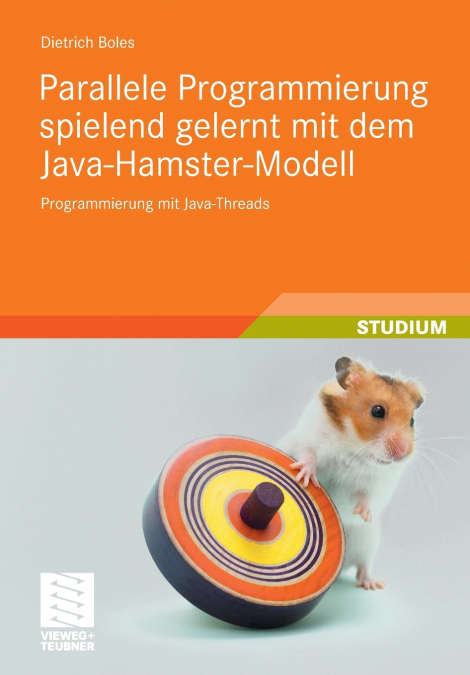 Parallele Programmierung spielend gelernt mit dem Java-Hamster-Modell