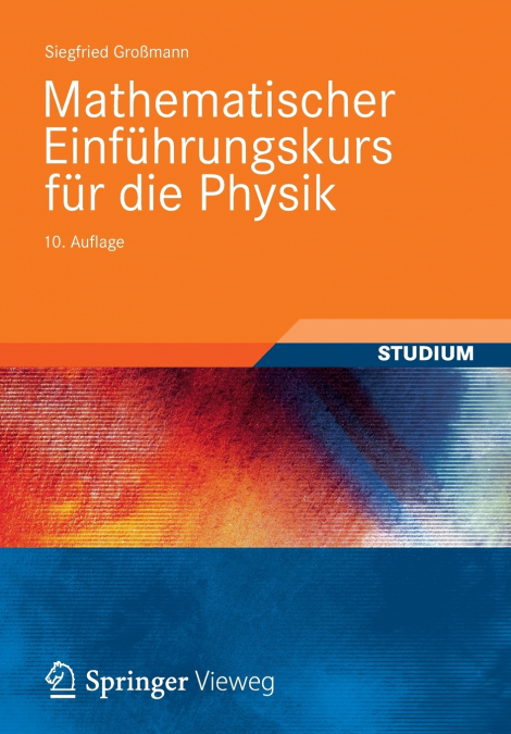 Mathematischer Einführungskurs für die Physik